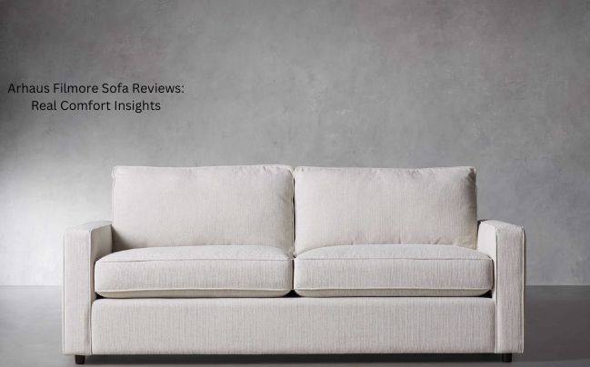 Arhaus Filmore Sofa Reviews